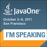 I'm speaking at JavaOne 2011