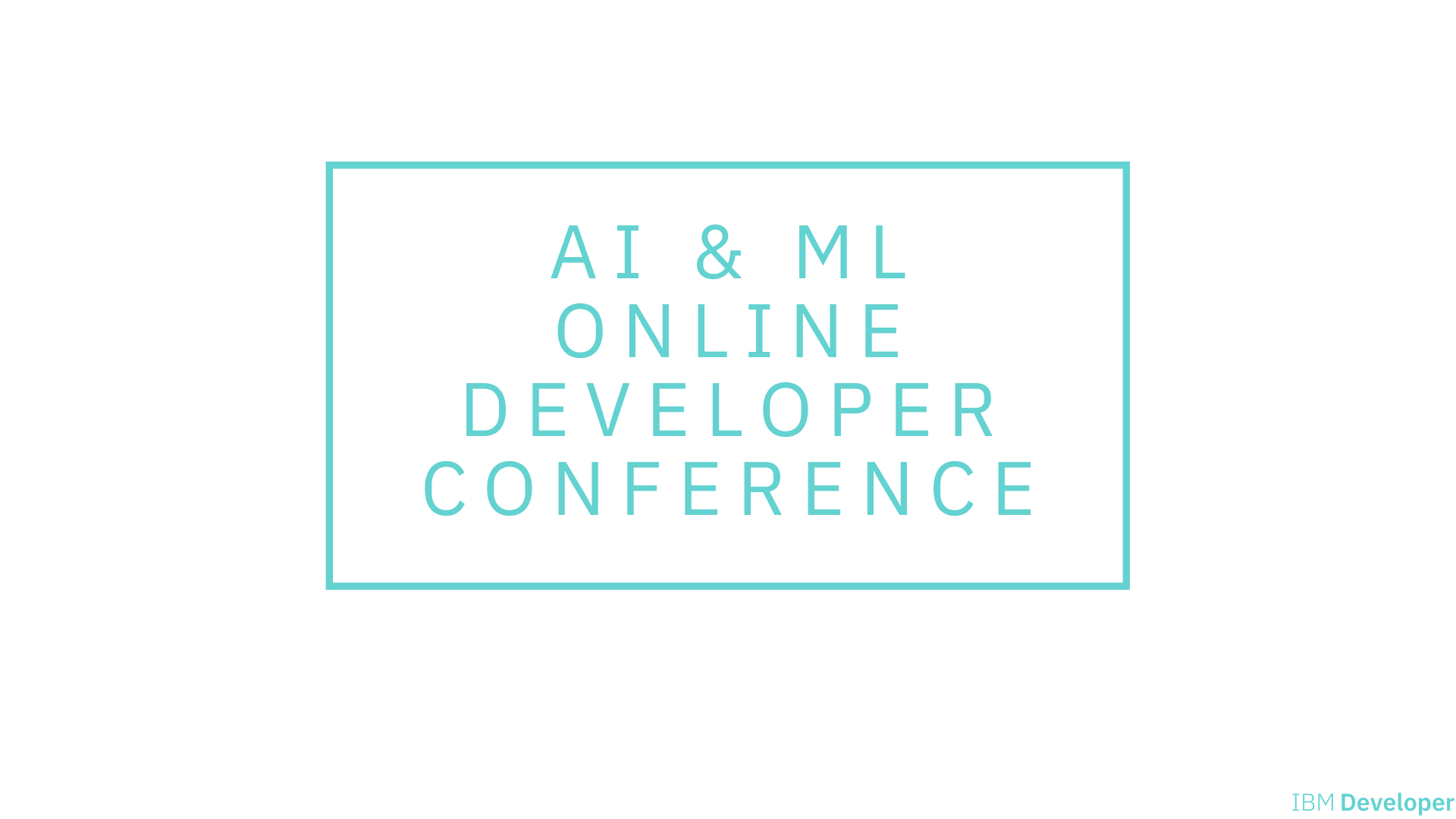 AI and ML Online Developer Summit (April 14, 2020)